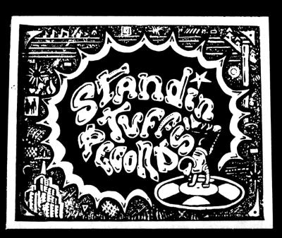 STANDIN TUFF RECORDS SIGN STANDIN TUFF RECORDS SIGN
