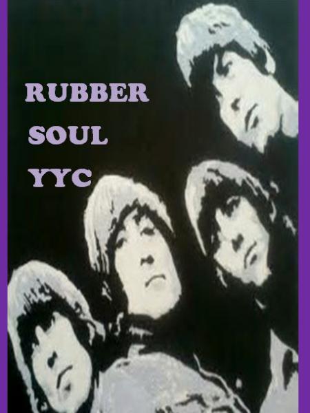 Rubber Soul YYC