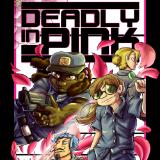 Deadly In Pink Poster