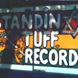 STANDIN TUFF RECORDS WINDOW 