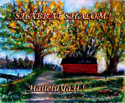 Shabbat Shalom-HalleluYah!