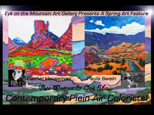 "Two Women & One Show" Contemporary Plein Air Colorists "Two Women & One Show" Contemporary Plein Air Colorists