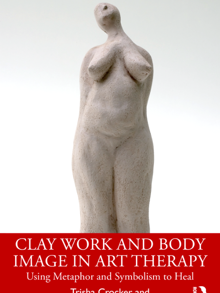 Claywork & Body Image by Dr Trisha Crocker & Dr Susan Carr