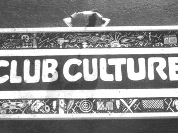 CLUB CULTURE SIGN