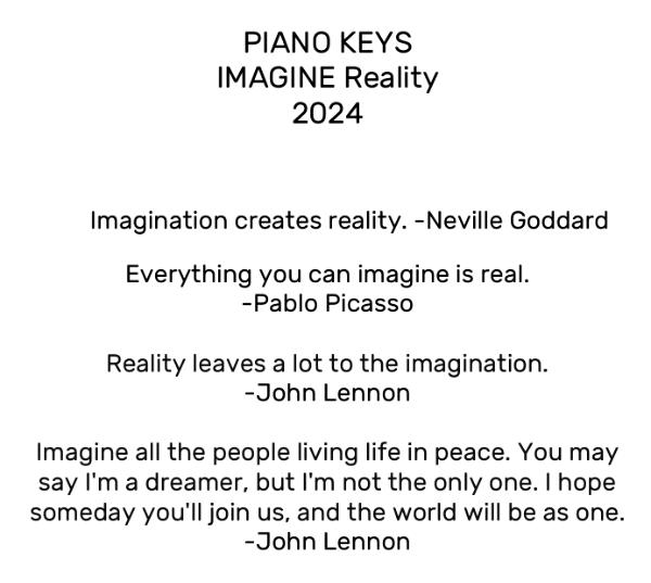 Piano Keys Imagine Reality (Sold)