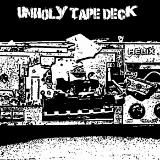 unholy tape deck