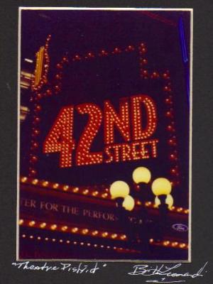 Theatre District - "42nd. Street" Theatre District - "42nd. Street"