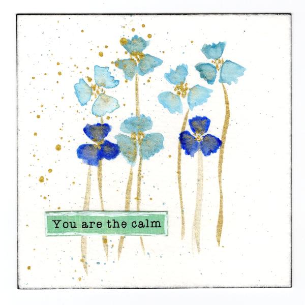You Are The Calm