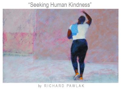Seeking Human Kindness Seeking Human Kindness