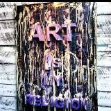 ART IS MY RELIGION 