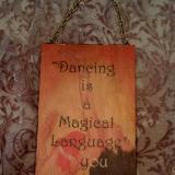 Dancing is Magical $25 each