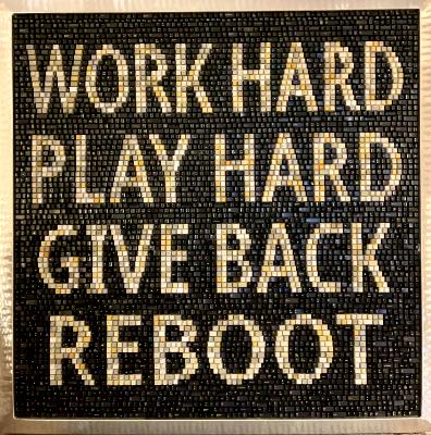 Work Hard, Play Hard (2022) SOLD Work Hard, Play Hard (2022) SOLD