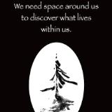 We Need Space around Us