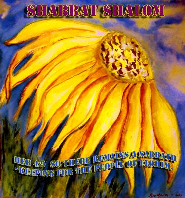 Shabbat Shalom ~ Hebr. 4:9 Shabbat Shalom ~ Hebr. 4:9