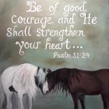 Be of Good Courage...