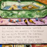 She finds peace within water, allowing her worries to dissolve as she slips beneath the surface.  But sometimes she requires the